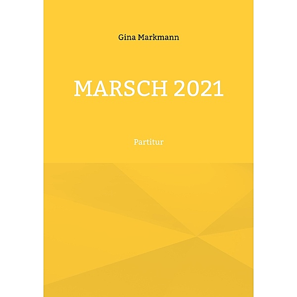 Marsch 2021, Gina Markmann