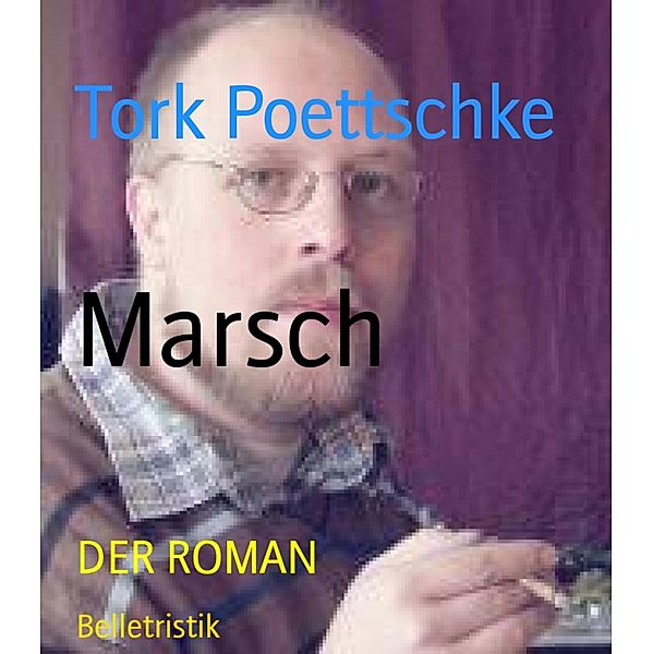 Marsch, Tork Poettschke
