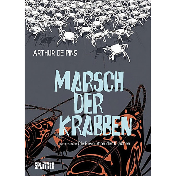 Marsch der Krabben, Die Revolution der Krabben, Arthur de Pins