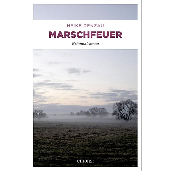 Marschfeuer / Lyn Harms, Heike Denzau