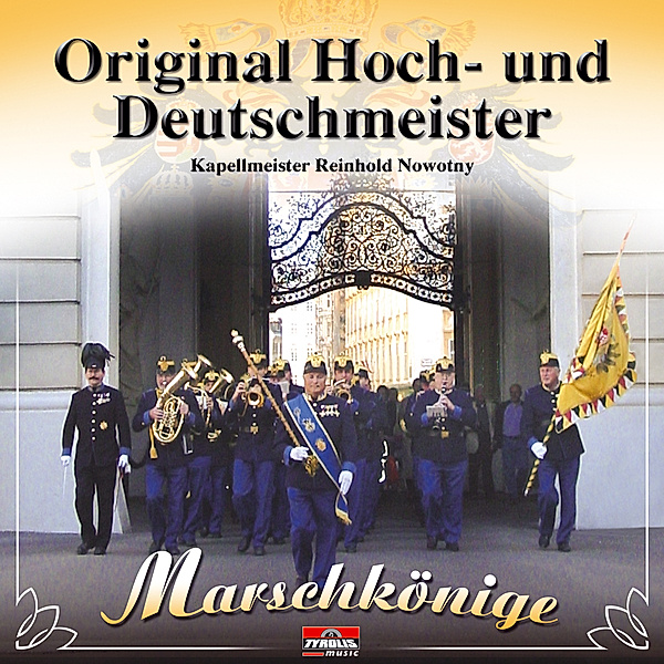 Marschkönige, Original Hoch-Und Deutschmeister