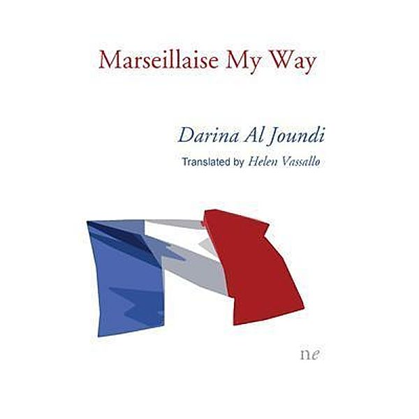 Marseillaise My Way, Darina Al Joundi