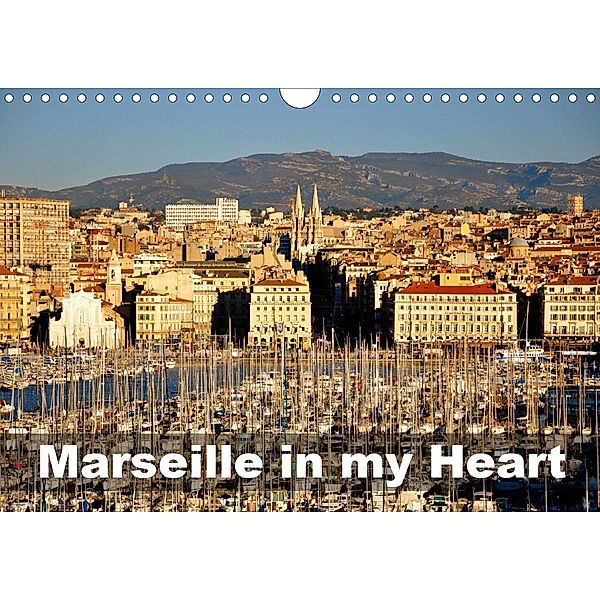 Marseille in my Heart (Wall Calendar 2021 DIN A4 Landscape), Iris Rupnik