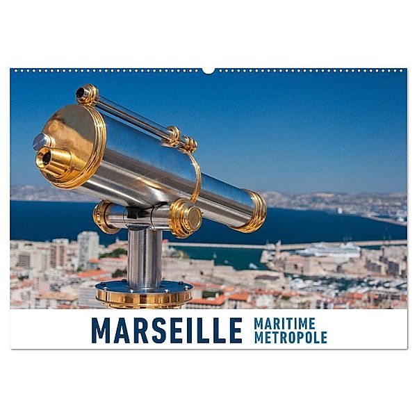 Marseille Maritime Metropole (Wandkalender 2024 DIN A2 quer), CALVENDO Monatskalender, Martin Ristl