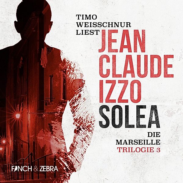 Marseille-Trilogie - 3 - Solea, Jean-Claude Izzo