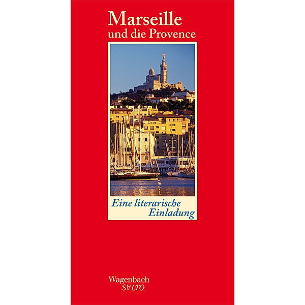 Marseille und die Provence