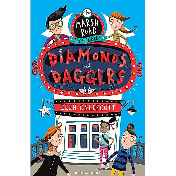 Marsh Road Mysteries: Diamonds and Daggers, Elen Caldecott