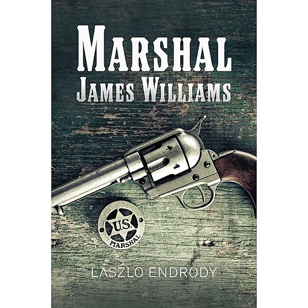Marshal James Williams, Laszlo Endrody