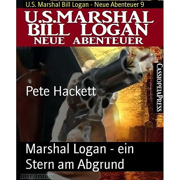 Marshal Logan - ein Stern am Abgrund, Pete Hackett