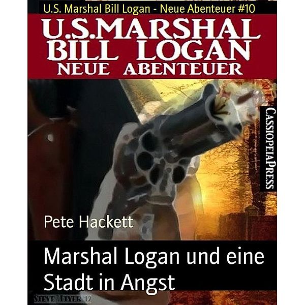 Marshal Logan und eine Stadt in Angst, Pete Hackett