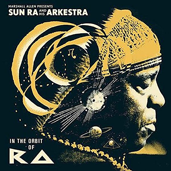 Marshall Allen Presents Sun Ra And His Arkestra, Sun Ra