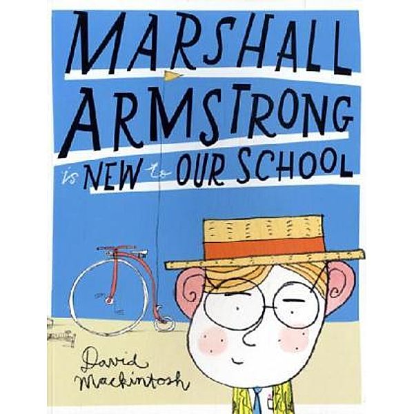 Marshall Armstrong Is New To Our School, David Mackintosh