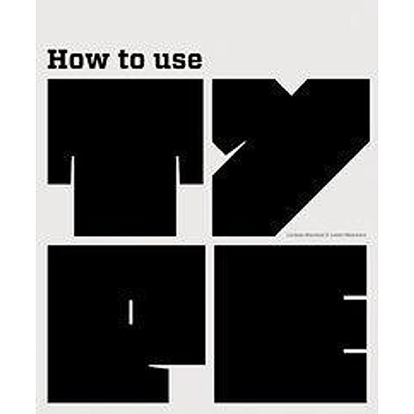 Marshall, L: How to Use Type, Lindsey Marshall, Lester Maechem
