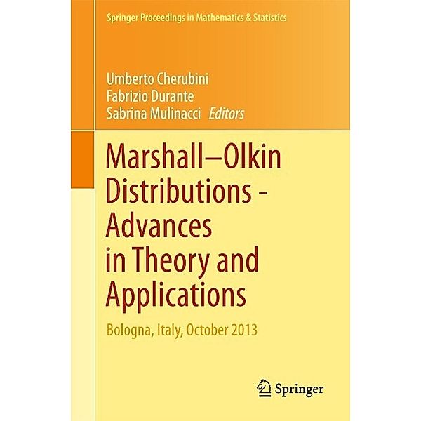 Marshall Olkin Distributions - Advances in Theory and Applications / Springer Proceedings in Mathematics & Statistics Bd.141