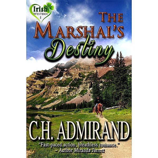 Marshal's Destiny, C. H. Admirand