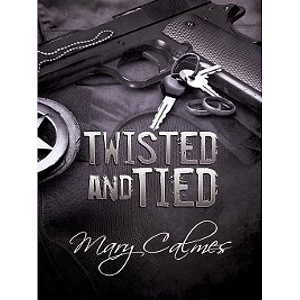 Marshals: Twisted and Tied, Mary Calmes