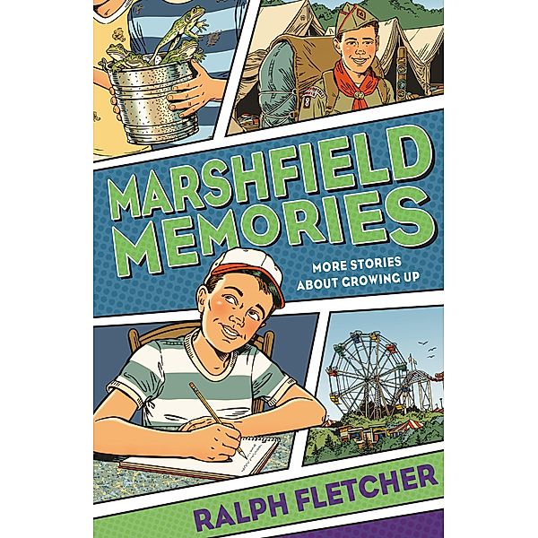 Marshfield Memories: More Stories About Growing Up, Ralph Fletcher