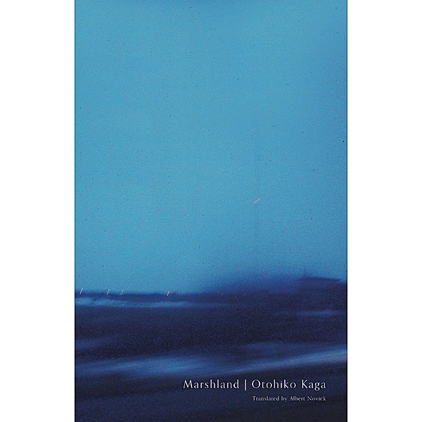Marshland / Japanese Literature Series, Otohiko Kaga