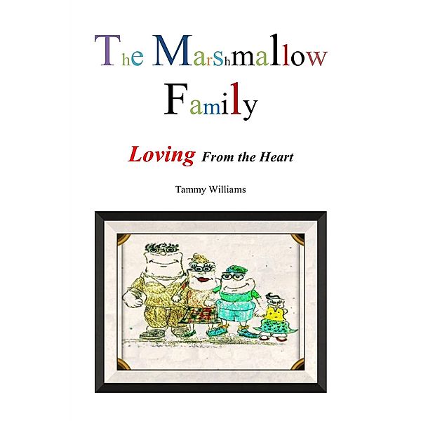 Marshmallow Family / Revival Waves of Glory Books & Publishing, Tammy Williams