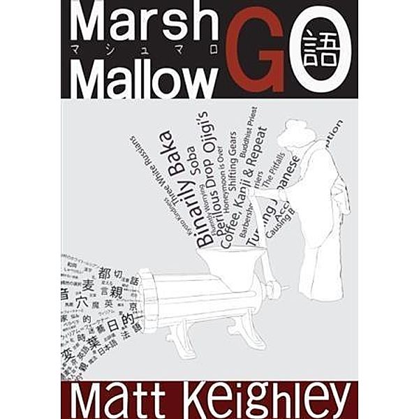 Marshmallow-Go, Matt Keighley