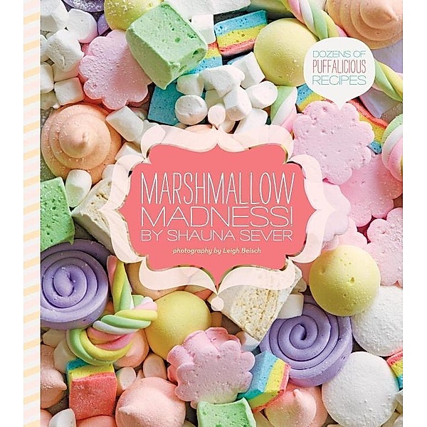 Marshmallow Madness!, Shauna Sever