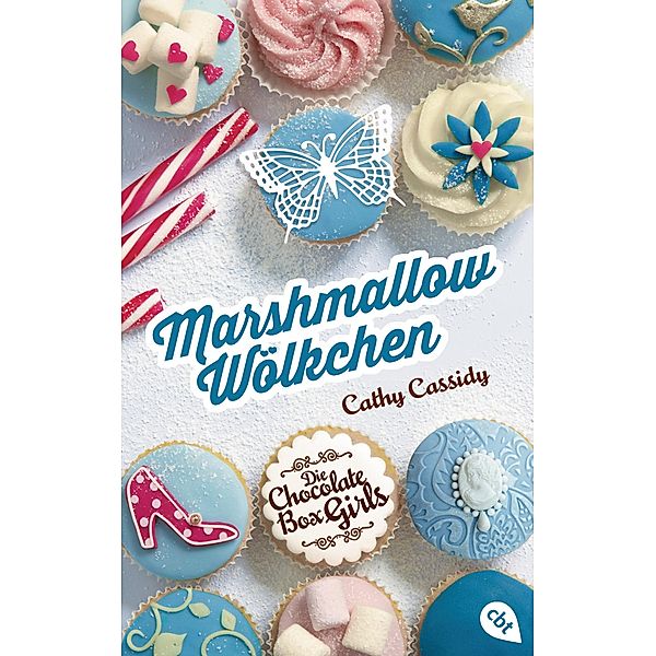 Marshmallow-Wölkchen / Die Chocolate Box Girls Bd.2, Cathy Cassidy