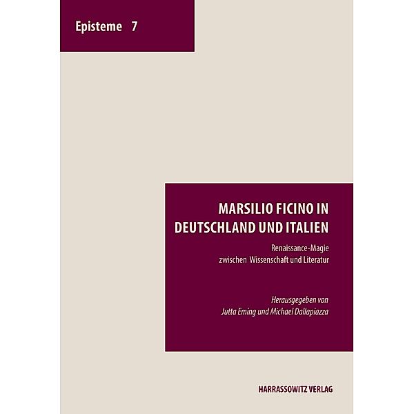 Marsilio Ficino in Deutschland und Italien / Episteme in Bewegung Bd.7