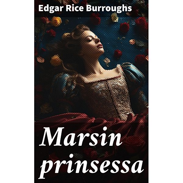 Marsin prinsessa, Edgar Rice Burroughs