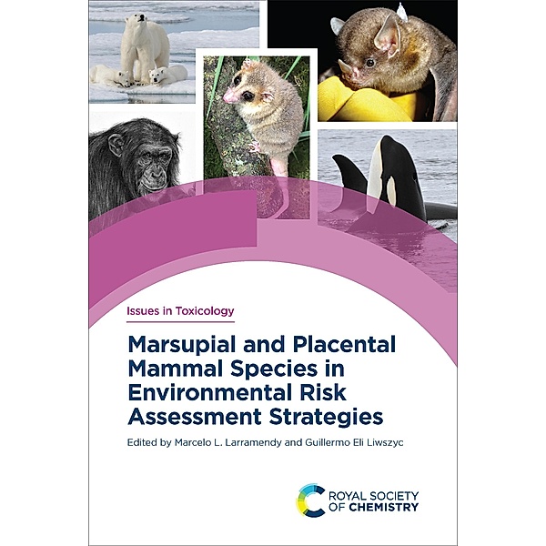 Marsupial and Placental Mammal Species in Environmental Risk Assessment Strategies / ISSN