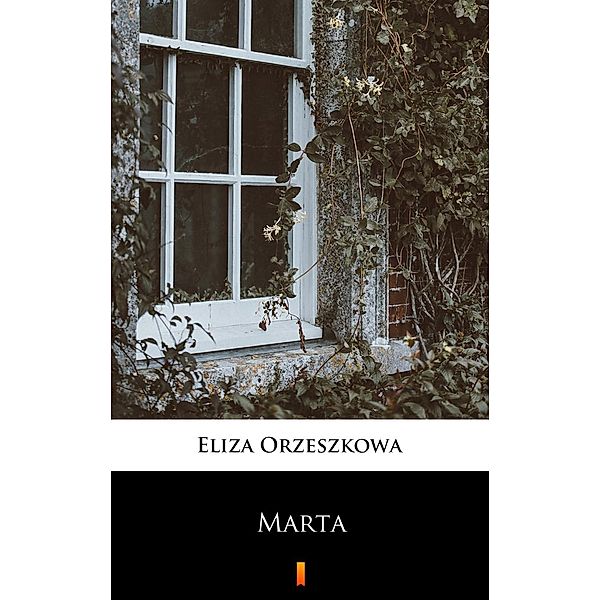 Marta, Eliza Orzeszkowa