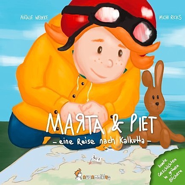 Marta & Piet - Eine Reise nach Kalkutta, Michi Ricks, Natalie Weinke