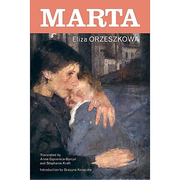 Marta / Polish and Polish-American Studies Series, Eliza Orzeszkowa