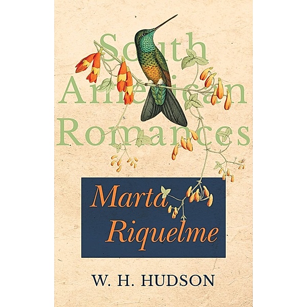 Marta Riquelme, W. H. Hudson