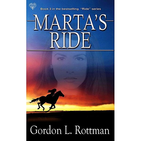 Marta's Ride, Gordon L. Rottman