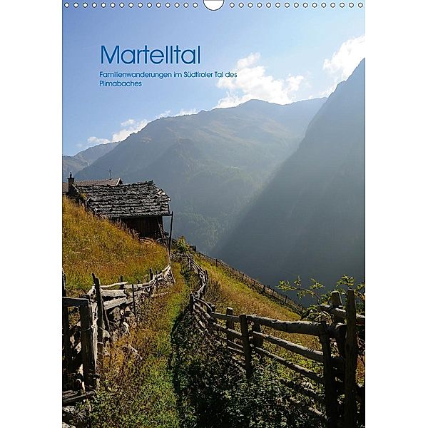 Martelltal-Familienwanderungen im Südtiroler Tal des Plimabaches (Wandkalender 2020 DIN A3 hoch), Günter Fietz