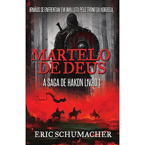 Martelo de Deus, Eric Schumacher