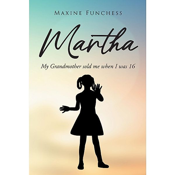 Martha, Maxine Funchess