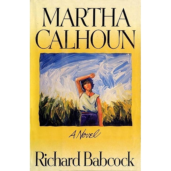 Martha Calhoun, Richard Babcock