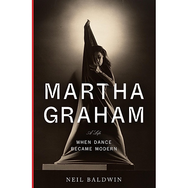 Martha Graham, Neil Baldwin