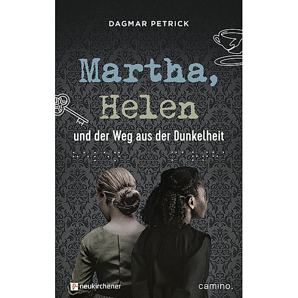 Martha, Helen und der Weg aus der Dunkelheit, Dagmar Petrick