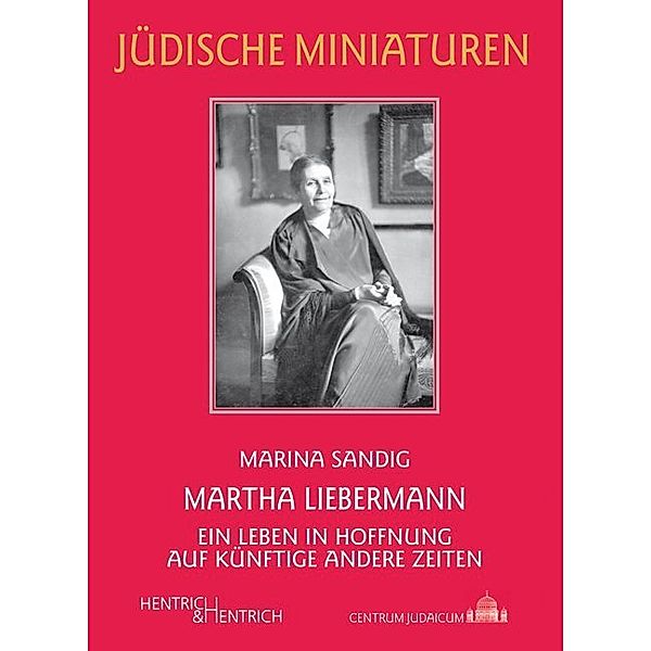 Martha Liebermann, Marina Sandig
