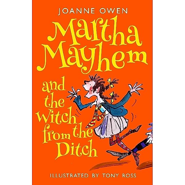 Martha Mayhem and the Witch from the Ditch, Joanne Owen