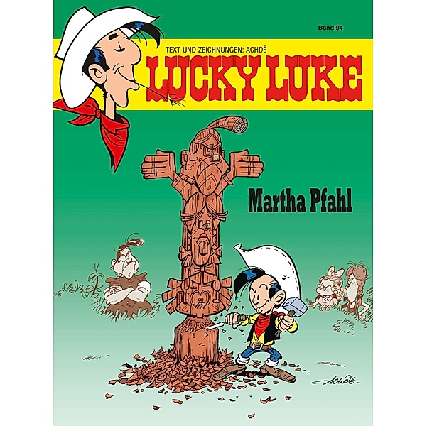 Martha Pfahl / Lucky Luke Bd.94, Achdé