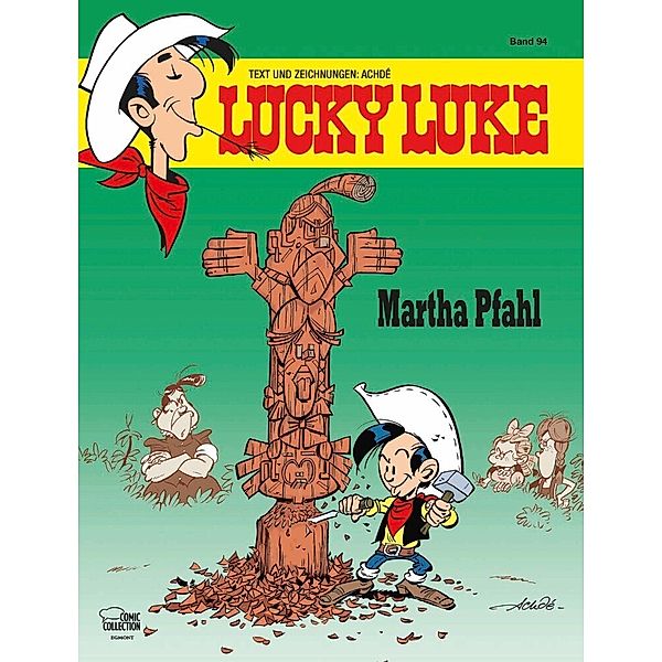 Martha Pfahl / Lucky Luke Bd.94, Achdé