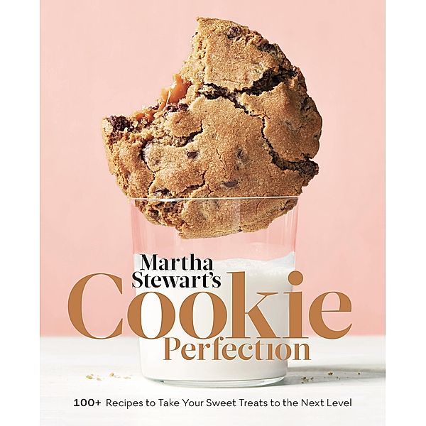 Martha Stewart's Cookie Perfection, Editors of Martha Stewart Living