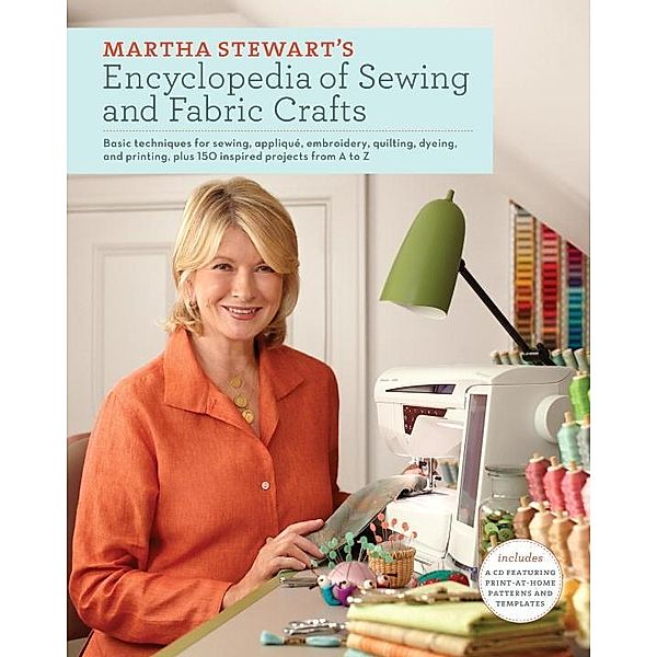 Martha Stewart's Encyclopedia of Sewing and Fabric Crafts, Martha Stewart Living Magazine