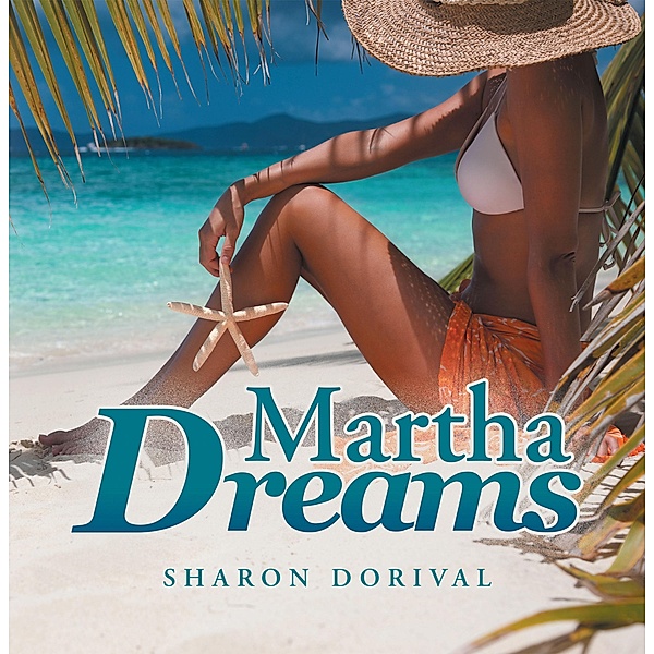 Martha's Dreams, Sharon Dorival