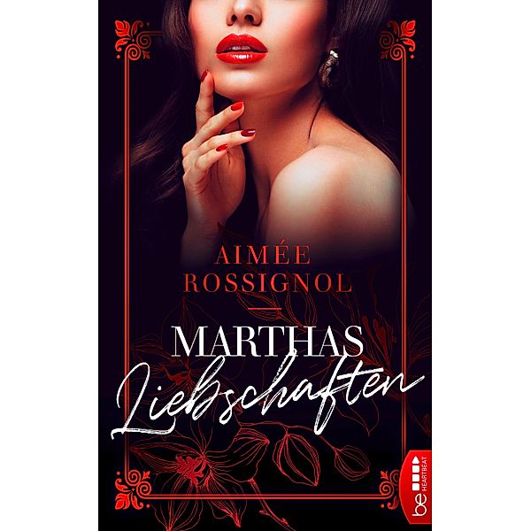 Marthas Liebschaften, Aimée Rossignol