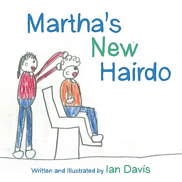 Martha’S New Hairdo, Ian Davis