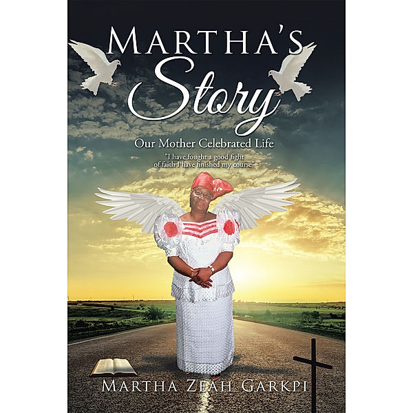 Martha’S Story, Martha Zeah Garkpi